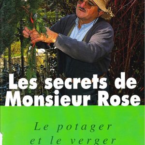 les secrets de Monsieur Rose