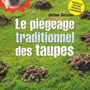 Le piégeage naturel des taupes