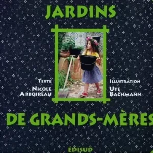 jardins grands mères