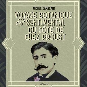voyage botanique, Proust
