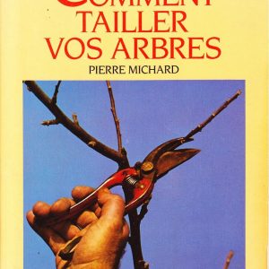 Comment tailler vos arbres