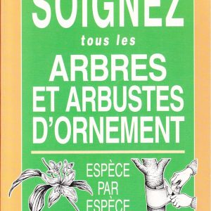 Soignez tous les arbres et arbustes