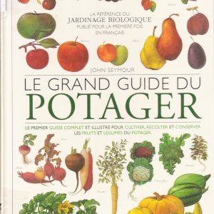 Le grand guide du potager