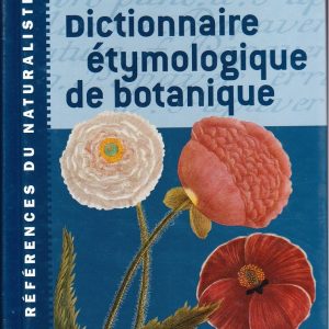 DICTIONNAIRE ETYMOLOGIQUE DE BOTANIQUE