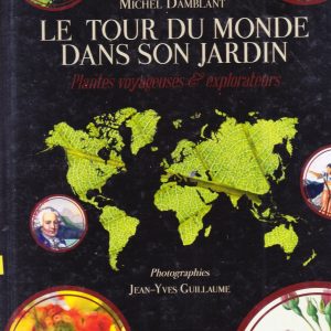 LE TOUR DU MONDE DANS SON JARDIN